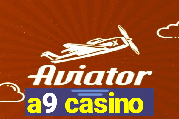 a9 casino